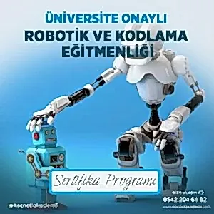 Üniversite Onaylı Robotik ve Kodlama Eğitimi Sertifika Programı