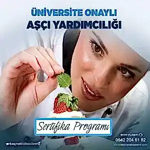 Üniversite Onaylı Aşçı Yardımcılığı Eğitimi