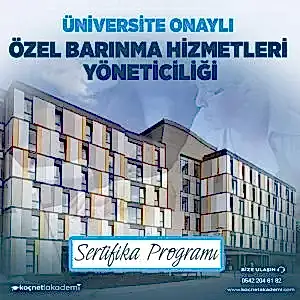 Üniversite Onaylı Öğrenci Barınma Hizmetleri Yöneticiliği Eğitimi