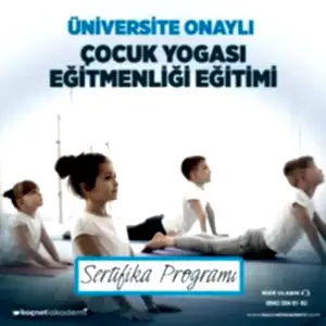Üniversite Onaylı Çocuk Yogası Eğitmenliği Eğitimi